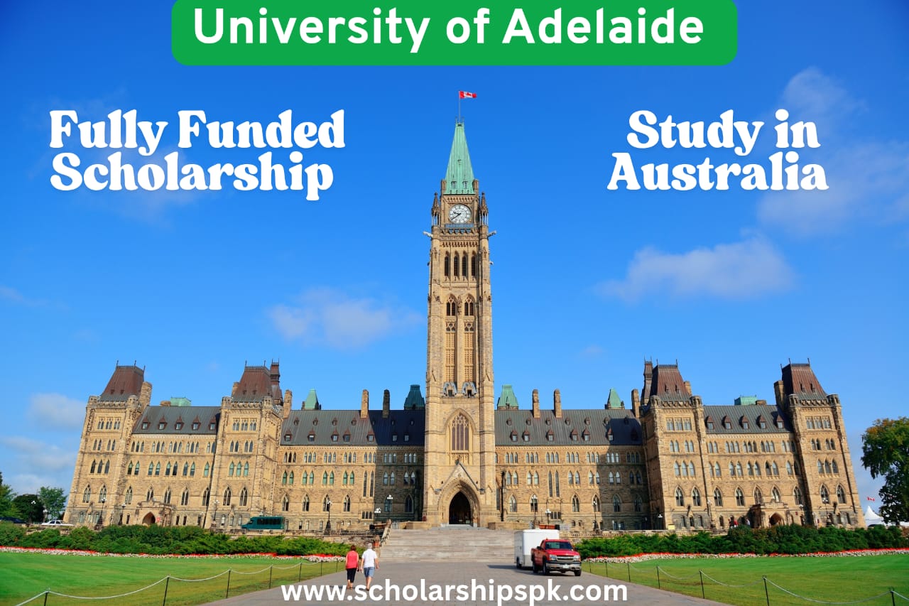 Fully Funded University of Adelaide Scholarships 2025 in Australia