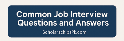 Top 27 Common Job Interview Questions and Answers: The Complete Guide