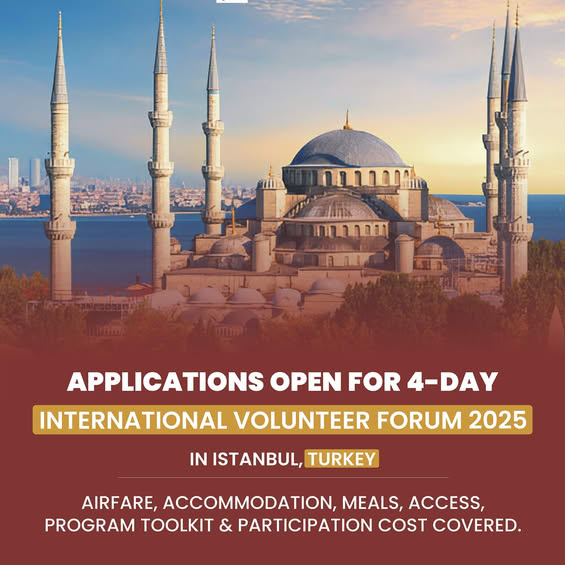 Join the International Volunteer Forum 2025 – Fully Funded in Istanbul, Turkey!