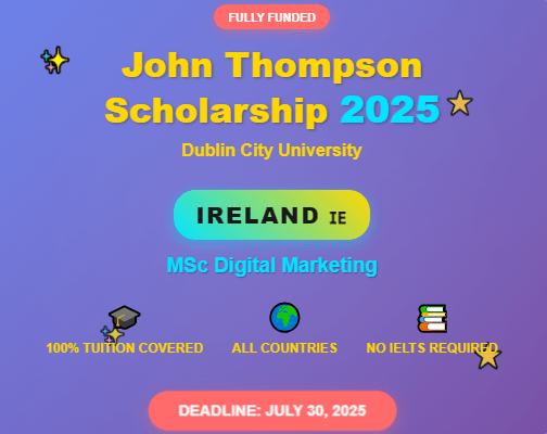John Thompson Scholarship Dublin City University: Without IELTS