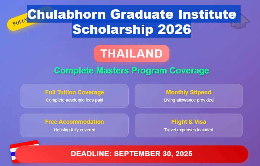 Chulabhorn Graduate Institute Scholarship: Thailand’s Fully Funded Graduate Program
